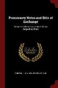 Promissory Notes and Bills of Exchange: What a Business man Should Know Regarding Them