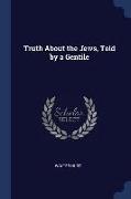 Truth about the Jews, Told by a Gentile