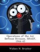 Operations of the Air Defense Division, Shaef, 1944-45