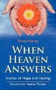 When Heaven Answers