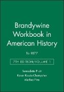 Brandywine Workbook in American History, Volume I