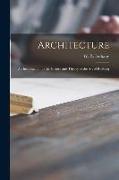Architecture, an Introduction to the History and Theory of the Art of Building