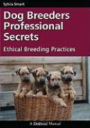 Dog Breeders Professional Secrets