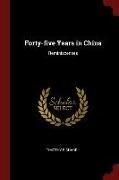 Forty-five Years in China: Reminiscenses