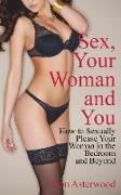 Sex, Your Woman and You