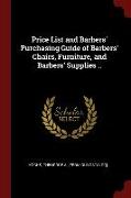 Price List and Barbers' Purchasing Guide of Barbers' Chairs, Furniture, and Barbers' Supplies