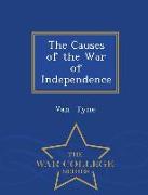 The Causes of the War of Independence - War College Series
