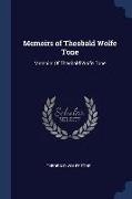 Memoirs of Theobald Wolfe Tone: Memoirs Of Theobald Wolfe Tone