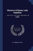 Memoirs of Emma, Lady Hamilton: The Friend of Lord Nelson and the Court of Naples