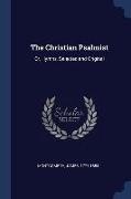 The Christian Psalmist: Or, Hymns, Selected and Original