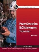 Power Generation I & C Maintenance Technician Trainee Guide, Level 3