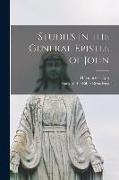 Studies in the General Epistle of John