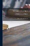 World and Dwelling