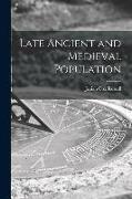 Late Ancient and Medieval Population