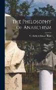 The Philosophy of Anarchism