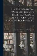 The Philosophical Works of the Late Right Honorable Henry St. John, Lord Viscount Bolingbroke, 5