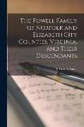 The Powell Family of Norfolk and Elizabeth City Counties, Virginia, and Their Descendants