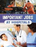 Important Jobs at Hospitals