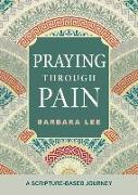 Praying Through Pain
