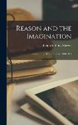 Reason and the Imagination: Studies in the History of Ideas, 1600-1800