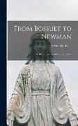 From Bossuet to Newman, the Idea of Doctrinal Development. --