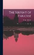 The Serpent of Paradise, the Story of an Indian Pilgrimage