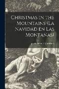Christmas in the Mountains (La Navidad En Las Montan&#771,as)