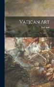 Vatican Art, With 160 Illus