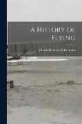 A History of Flying