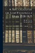 A Bibliography of Ship Passenger Lists, 1538-1825, Being a Guide to Published Lists of Early Immigrants to North America