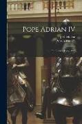 Pope Adrian IV: The Lothian Essay, 1907