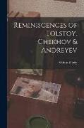 Reminiscences of Tolstoy, Chekhov & Andreyev