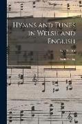 Hymns and Tunes in Welsh and English: for Public Worship