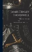 James Henley Thornwell: Presbyterian Defender of the Old South