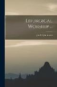 Liturgical Worship