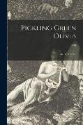 Pickling Green Olives, B498
