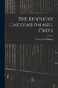 The Kentucky Lincolns on Mill Creek