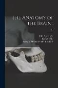 The Anatomy of the Brain: , c.1