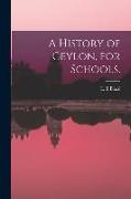 A History of Ceylon, for Schools