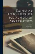 Katharine Felton and Her Social Work in San Francisco