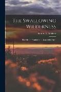 The Swallowing Wilderness: the Life of a Frontiersman: James Ohio Pattie