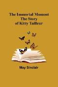 The Immortal Moment, The Story of Kitty Tailleur