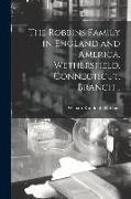 The Robbins Family in England and America, Wethersfield, Connecticut, Branch