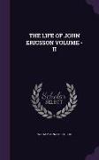 LIFE OF JOHN ERICSSON VOLUME -