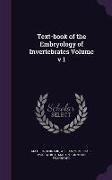 Text-Book of the Embryology of Invertebrates Volume V 1