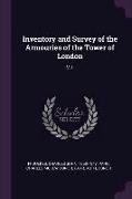 Inventory and Survey of the Armouries of the Tower of London: V.1