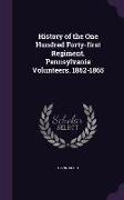 History of the One Hundred Forty-first Regiment. Pennsylvania Volunteers. 1862-1865