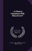 Is Slavery Consistent with Natural Law?