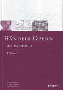 Das Händel-Handbuch in 6 Bänden. Händels Opern. In 2 Teilbänden