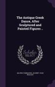 The Antique Greek Dance, After Sculptured and Painted Figures